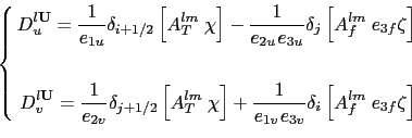 \begin{equation*}\left\{ \begin{aligned}D_u^{l{\rm {\bf U}}} =\frac{1}{e_{1u} }\...
...left[ {A_f^{lm} \;e_{3f} \zeta } \right] \\ \end{aligned} \right.\end{equation*}