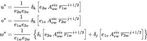 \begin{displaymath}\begin{split}u^* & = \frac{1}{e_{2u}e_{3u}}\; \delta_k \left[...
... \; \overline{r_{2w}}^{\,j+1/2} \right] \right\} \\ \end{split}\end{displaymath}