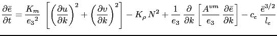 $\displaystyle \frac{\partial \bar{e}}{\partial t} = \frac{K_m}{{e_3}^2 }\;\left...
...\bar{e}}{\partial k}} \right] - c_\epsilon \;\frac{\bar {e}^{3/2}}{l_\epsilon }$
