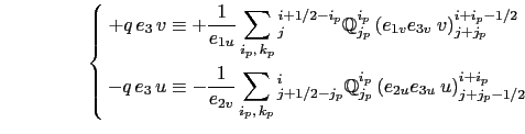 $\displaystyle \qquad \qquad {\begin{array}{*{20}l} &\equiv \sum\limits_{i,j,k} ...
... U }^{\,j+1/2}\; \overline{ V }^{\,i+1/2} \biggr\} \quad \equiv 0 \end{array} }$