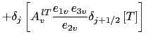 $\displaystyle \equiv \sum\limits_{i,j,k} \; T \biggl\{ \biggr. \delta_i \left[ A_u^{\,lT} \frac{e_{2u}\,e_{3u}} {e_{1u}} \delta_{i+1/2} \left[T\right] \right]$